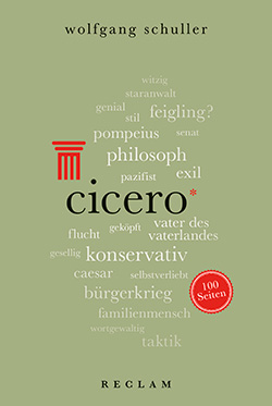 Schuller, Wolfgang: Cicero. 100 Seiten