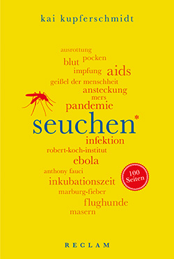Kupferschmidt, Kai: Seuchen. 100 Seiten