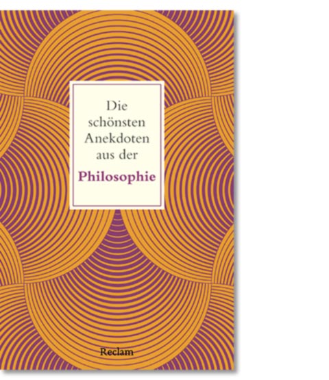  Köhler, Peter: Die schönsten Anekdoten aus der Philosophie