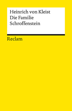 Kleist, Heinrich von: Die Familie Schroffenstein | Reclam Verlag
