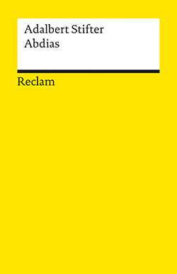 Stifter, Adalbert: Abdias | Reclam Verlag