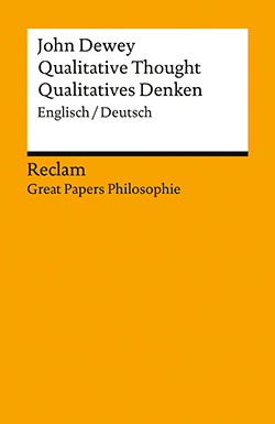 Dewey, John: Qualitative Thought / Qualitatives Denken