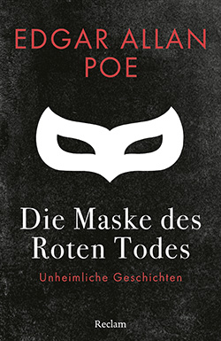 Poe, Edgar Allan: Die Maske des Roten Todes