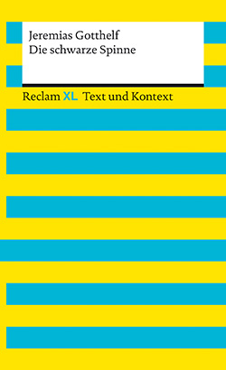 Gotthelf, Jeremias: Die schwarze Spinne. Textausgabe mit Kommentar und  Materialien | Reclam Verlag