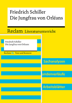 : Lehrerpaket »Friedrich Schiller: Die Jungfrau von Orléans«: Textausgabe und Lehrerband