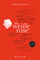 Benz, Wolfgang: Die Weiße Rose. 100 Seiten (EPUB) | Reclam Verlag